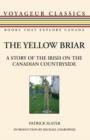 Image for Yellow briar: a story of the Irish on the Canadian countryside