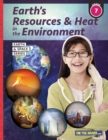 Image for Earth&#39;s Resources &amp; Heat in the Environment - Earth Science Grade 7