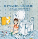 Image for Je t&#39;aimerai toujours