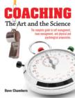 Image for Coaching  : the art and the science