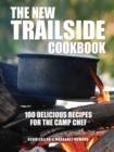 Image for The new trailside cookbook  : 100 delicious recipes for the camp chef