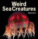 Image for Weird Sea Creatures