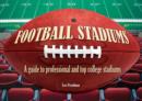 Image for Football stadiums  : a guide to professional and top college stadiums