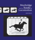 Image for Muybridge and the Riddle of Locomotion
