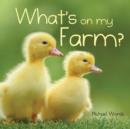 Image for What&#39;s on My Farm?