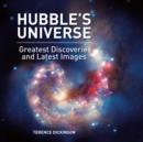 Image for Hubble&#39;s universe  : greatest discoveries and latest images