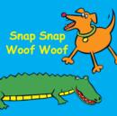 Image for Snap snap woof woof