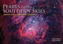 Image for Pearls of the southern skies  : a journey to exotic star clusters, nebulae and galaxies