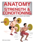 Image for Anatomy of strength &amp; conditioning