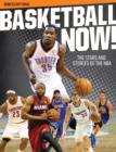 Image for Basketball now!  : the stars and stories of the NBA
