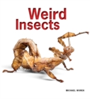 Image for Weird Insects