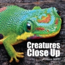 Image for Creatures Close Up