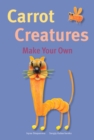 Image for Make Your Own - Carrot Creatures