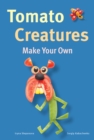 Image for Make Your Own - Tomato Creatures