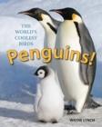 Image for Penguins!  : the world&#39;s coolest birds