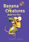 Image for Make Your Own - Banana Creatures