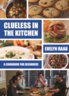 Image for Clueless in the kitchen  : cooking for beginners