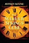 Image for The Sulphur Springs Cure