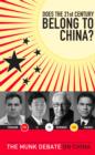 Image for Does the 21st Century Belong to China?: The Munk Debate on China