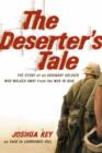 Image for Deserter&#39;s Tale: The Story of an Ordinary Soldier Who Walked Away from the War in Iraq