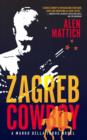 Image for Zagreb Cowboy: A Marko Della Torre Novel