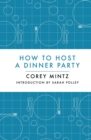 Image for How to Host a Dinner Party