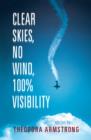 Image for Clear Skies, No Wind, 100% Visibility