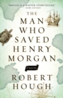 Image for The Man Who Saved Henry Morgan