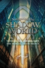 Image for Navigating the shadow world: the unofficial guide to Cassandra Clare&#39;s The mortal instruments