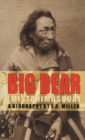 Image for Big Bear (Mistahimusqua): A Biography