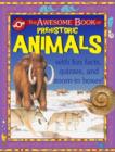 Image for The awesome book of prehistoric animals  : with fun facts, quizzes and zoom-in boxes
