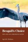 Image for Beogall&#39;s Choice - How a Boy and a Bird Rescue Nature