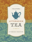 Image for Afternoon Tea: A Timeless Tradition