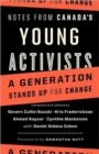 Image for Notes from Canada&#39;s Young Activists