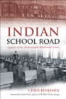 Image for Indian School Road: Legacies of the Shubenacadie Residential School