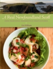 Image for A Real Newfoundland Scoff: Using Traditional Ingredients in Today&#39;s Kitchens
