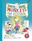 Image for There Were Monkeys in My Kitchen
