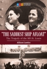 Image for &quot;The Saddest Ship Afloat&quot;: The Tragedy of the MS St. Louis