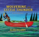 Image for Wolverine and Little Thunder  : a story of the first canoe