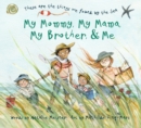 Image for My Mommy, My Mama, My Brother, and Me: These Are the Things We Found By the Sea