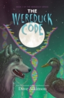 Image for The Wereduck Code: Book 3 of the Wereduck Series