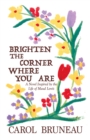 Image for Brighten the Corner Where You Are