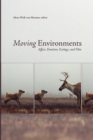 Image for Moving environments  : affect, emotion, ecology, and film
