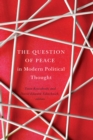 Image for The question of peace in modern political thought