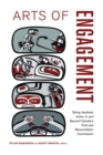 Image for Arts of engagement  : taking aesthetic action in &amp; beyond Canada&#39;s Truth &amp; Reconciliation Commission