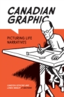 Image for Canadian graphic  : picturing life narratives