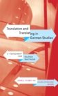 Image for Translation and Translating in German Studies