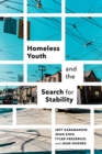 Image for Homeless Youth and the Search for Stability