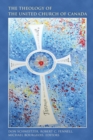 Image for The theology of the United Church of Canada