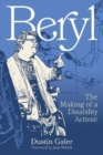 Image for Beryl : The Making of a Disability Activist